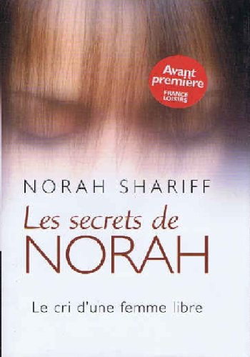 Les secrets de Norah le cri d' une femme libre 9782298001365