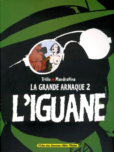 L'Iguane. La Grande arnaque 2 9782226106834