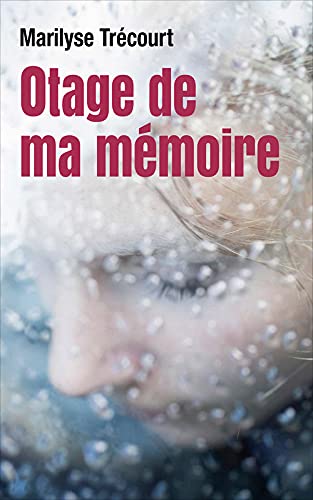 OTAGE DE MA MEMOIRE 9782298139266