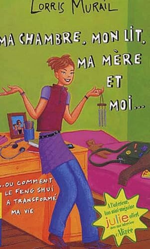 Ma chambre, mon lit, ma mère et moi... ou comment le Feng-Shui a transformé ma vie 9782266131834