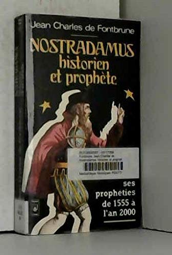 Nostradamus, historien et prophète: Les prophéties de 1555 à l'an 2000 9782266011587