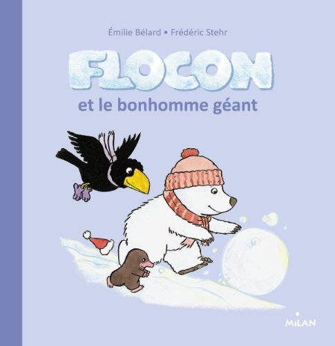 Flocon et le bonhomme géant 9782745955951