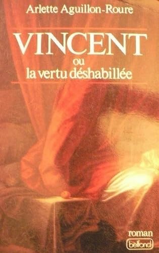 Vincent ou la Vertu déshabillée 9782714424945