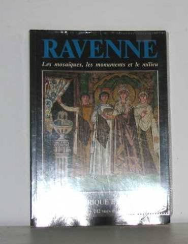 ravenne les mosaiques, les monuments et le milieu 9788871933016