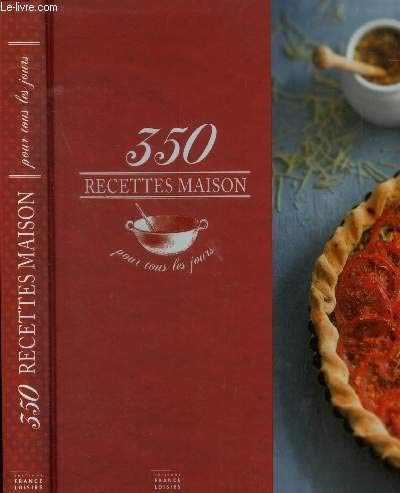 350 recettes maison pour tous les jours 9782298071795