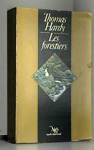 Les forestiers. Roman. Traduction intergrale de l'anglais par Antoinette Six. Préface par Thomas Hardy.