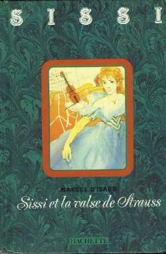 Sissi et la valse de Strauss 9782010145551