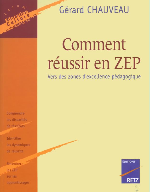 Comment réussir en ZEP : Vers des zones d'excellence pédagogique 9782725622330