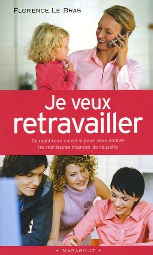 Je veux retravailler 9782501042086