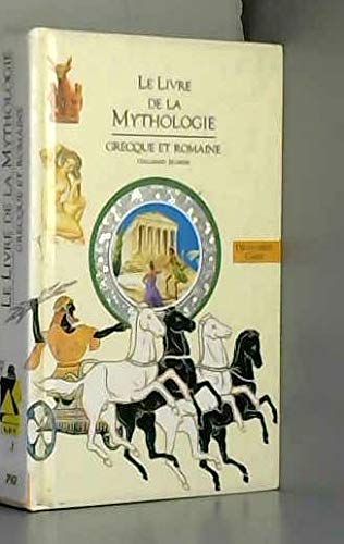 Le Livre De La Mythologie Grecque Et Romaine 9782070594337
