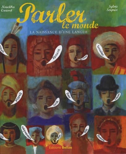 Parler le monde: La naissance d'une langue 9782917289099