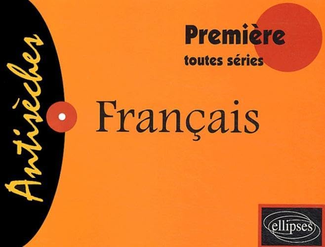 Antisèches Français : Première, toutes séries 9782729817046
