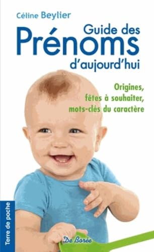 GUIDE DES PRENOMS D'AUJOURD'HUI 9782812915185