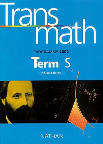 Transmath Term S Obligatoire. Programme 2002 9782091724201
