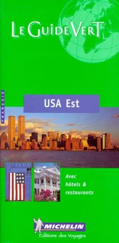 Michelin Le Guide Vert USA Est: Avec Hotels & Restaurants 9782060557014