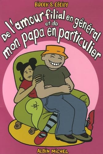 De l'amour filial en général et de mon papa en particulier 9782226175649
