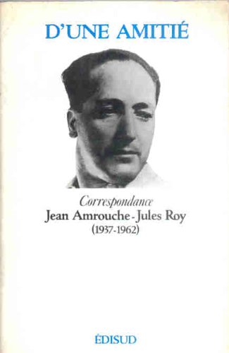 D'Une Amitie. Correspondance, 1937-1962 9782857442202