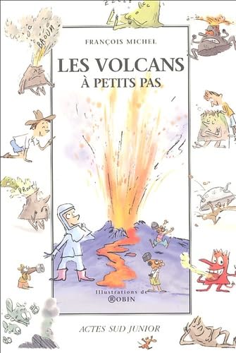 Les Volcans à petits pas 9782742754465