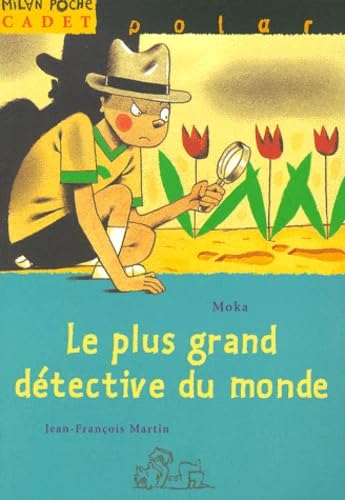 Le Plus Grand Détective du monde 9782745900081