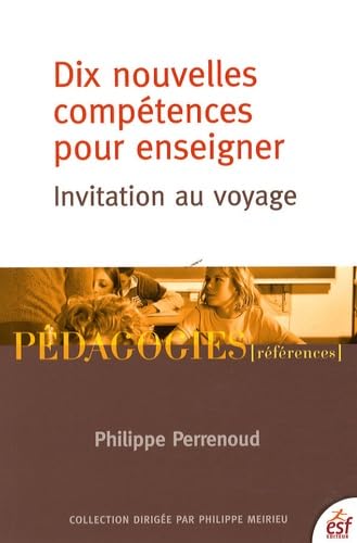 DIX NOUVELLES COMPETENCES POUR ENSEIGNER 9782710119876
