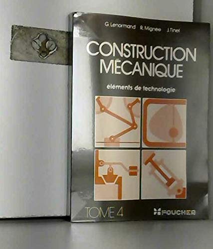 Construction Mecanique. Tome 4 9782216002924
