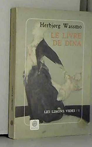 Le Livre de Dina, tome 1 : Les Limons vides 9782910030056