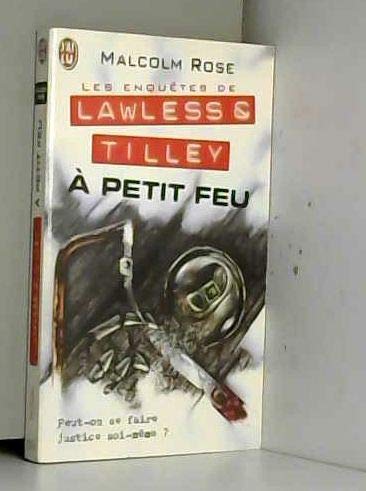 Les enquêtes de Lawless & Tilley : A petit feu 9782290304662