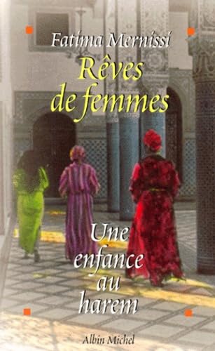 Rêves de femmes: Une enfance au harem 9782226086037