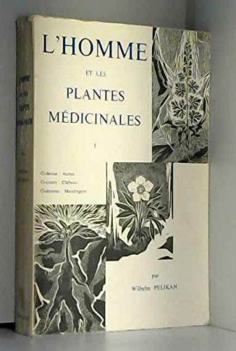 L'Homme et les plantes médicinales: Tome 1 9782852481114