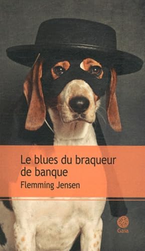 Le blues du braqueur de banque 9782847202274