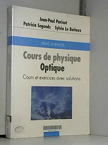 Cours de physique : optique 9782100034260