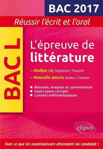 Epreuve de littérature bac 2017: Oedipe roi Sophocle et nouvelle oeuvre au programme 9782340013490