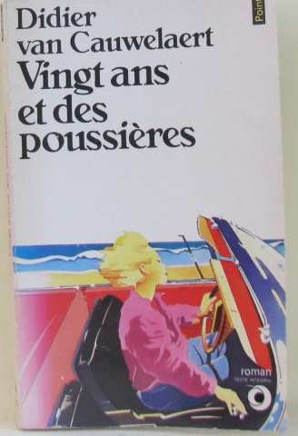 Vingt ans et des poussieres : roman 9782020086073