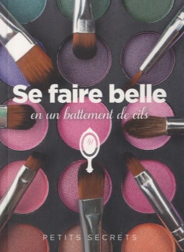 Se faire belle en un battement de cils 9782809506693