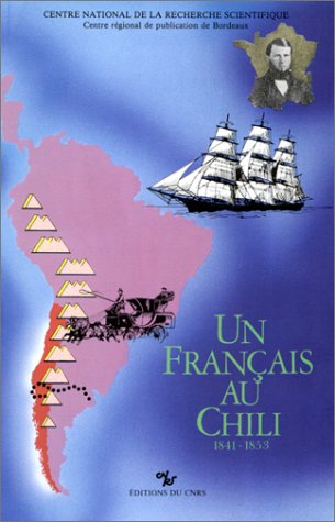 Français au Chili, 1841-1853 9782222038078