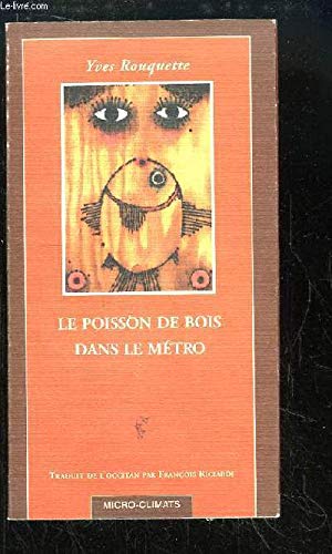 Le Poisson de bois dans le métro 9782841580217