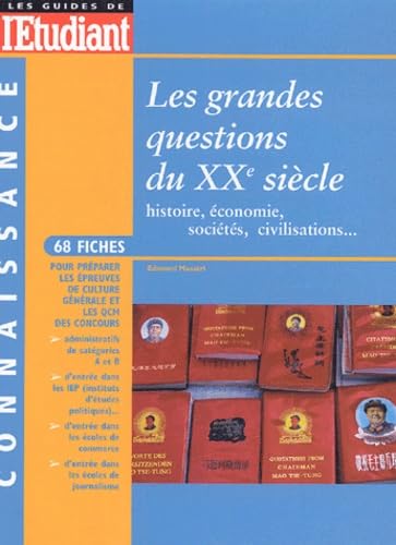Les grandes questions du XXe siècle: Histoire, économie, sociétés, civilisations... 9782846245043