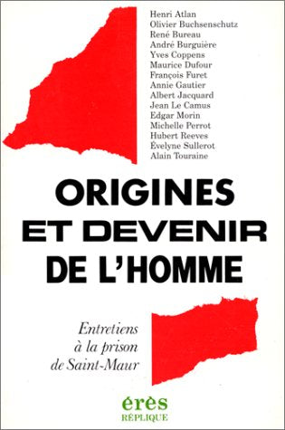 Origines et devenir de l'homme, entretiens à la prison de Saint-Maur 9782865861255