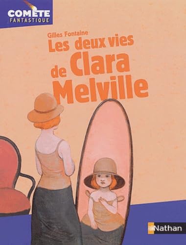 Les Deux Vies de Clara Melville 9782092502761
