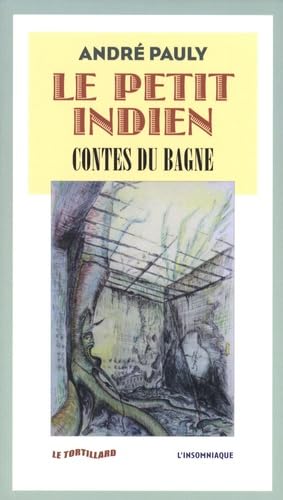 Le petit Indien : Contes du bagne 9782915694260