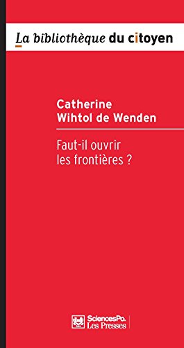 Faut-il ouvrir les frontières ? 9782724614800