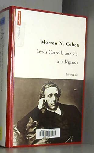 Lewis Carroll, une vie, une légende 9782862607849
