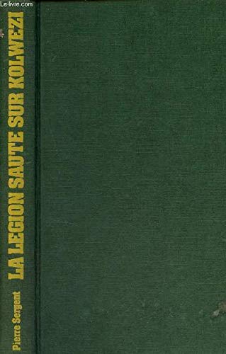 La légion saute sur Kolwezi 9782724203981