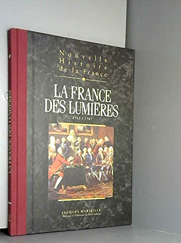 Nouvelle histoire de la France: Espaces, hommes, mentalités, passions 9782744105852