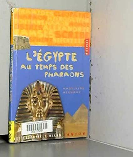 L'Egypte au temps des pharaons 9782745900876