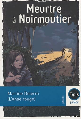 Meurtre à Noirmoutier (L'Anse rouge) 9782210984769