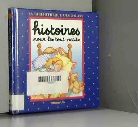 HISTOIRES POUR LES TOUT-PETITS : BOUCLE D'OR ET LES TROIS OURS.: LA FILLE DU ROI ET LA GRENOUILLE 9782244466118