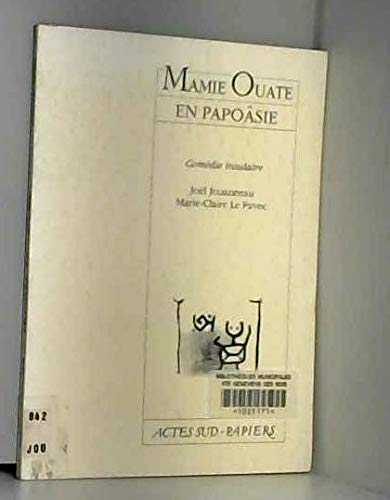Mamie ouate en Papoâsie, Comédie insulaire 9782869432079