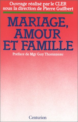 Mariage, amour et famille 9782227202221