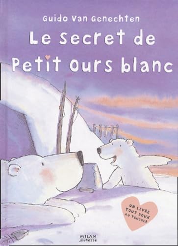 Le Secret de petit ours blanc 9782745914125